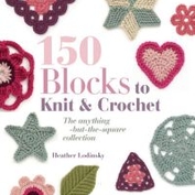 150 blocks to knit and crochet - The anything but the square collection