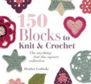 150 blocks to knit and crochet - The anything but the square collection