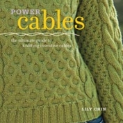 Power Cables: The Ultimate Guide to Knitting Inventive Cables