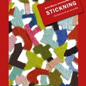 Stickning. Ett hantverk att utveckla nu åter i lager!